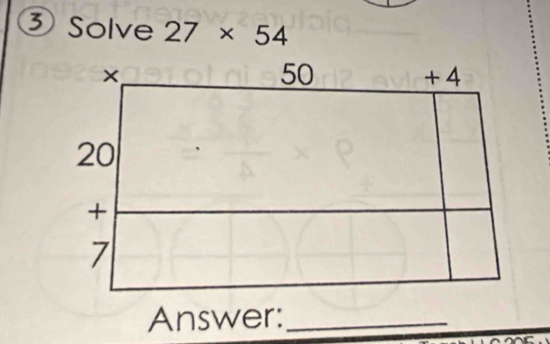 ③ Solve 27* 54
Answer:_