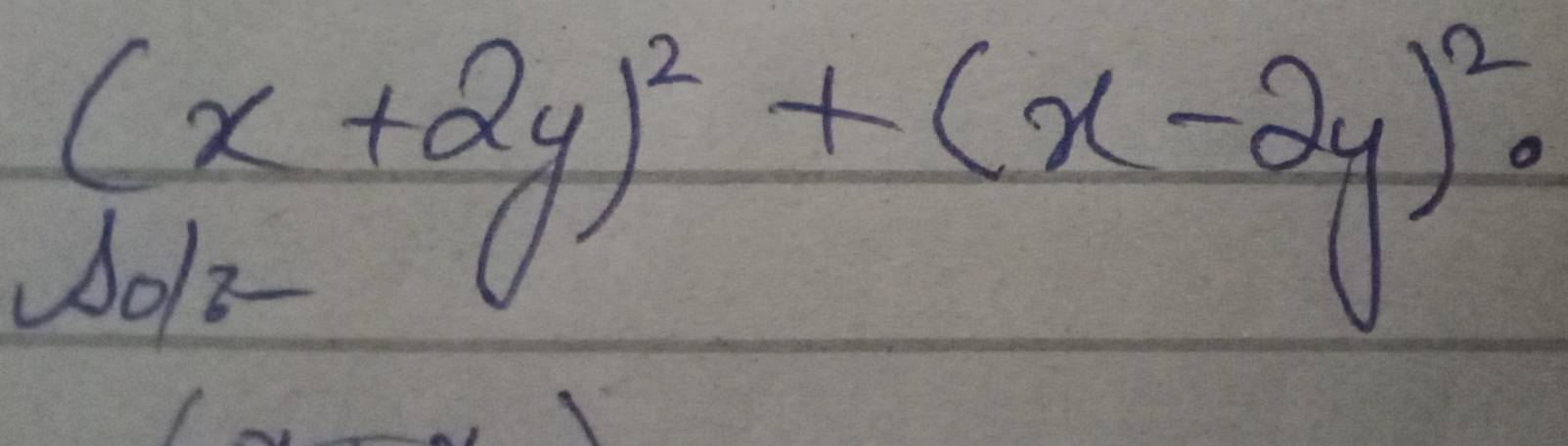 (x+2y)^2+(x-2y)^2dot
10/3-