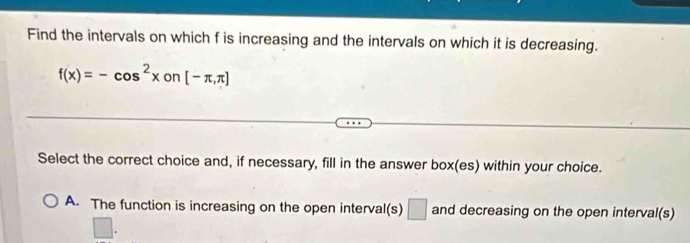 Solved: Find the intervals on which f is increasing and the intervals ...