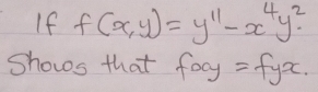 If f(x,y)=y''-x^4y^2. 
Shows that focy =fyx