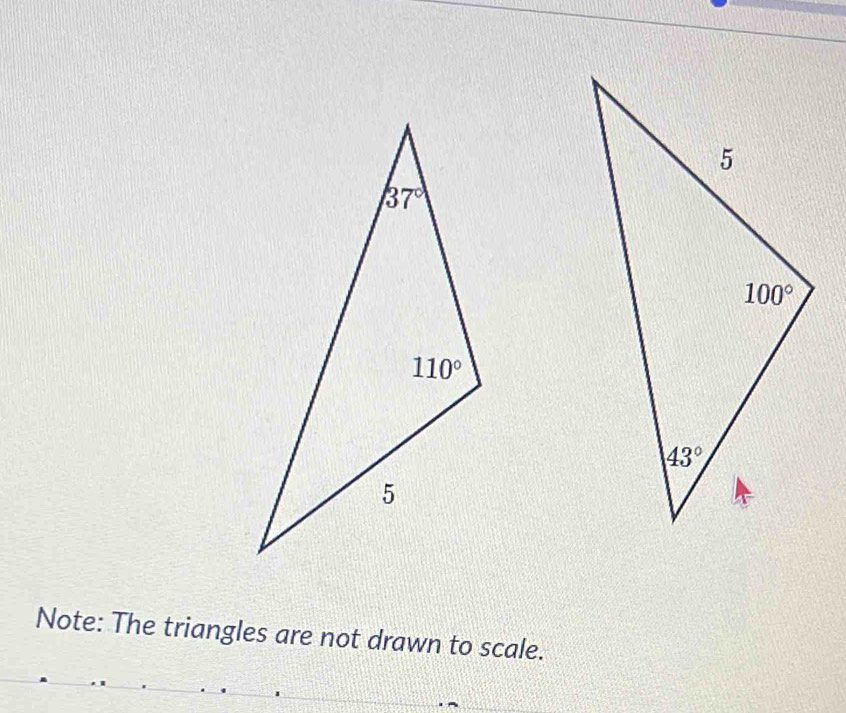 Note: The triangles are not drawn to scale.