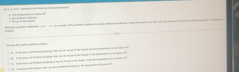 Solved: Let p, q. and r represent the following simple statements. D ...