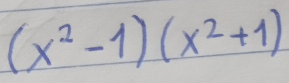 (x^2-1)(x^2+1)