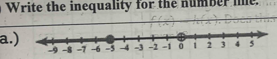 Write the inequality for the number lie. 
a.