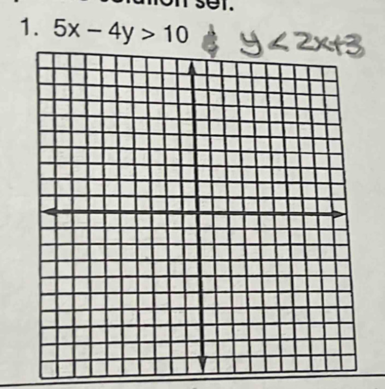 set. 
1. 5x-4y>10