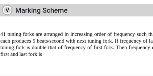 Solved: Marking Scheme 41 tuning forks are arranged in increasing order ...