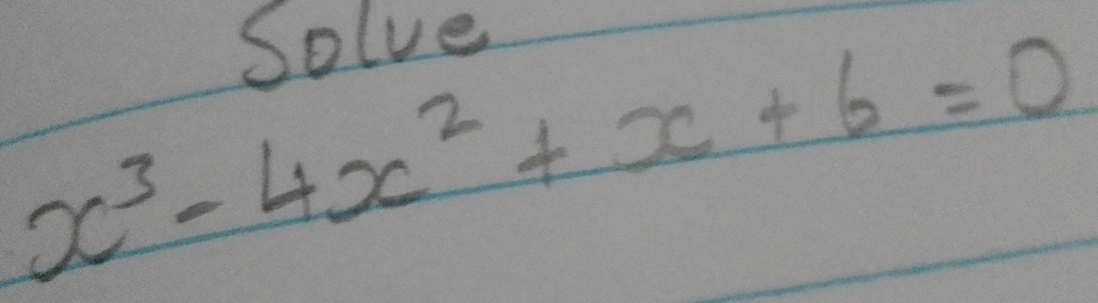 Solve
x^3-4x^2+x+6=0