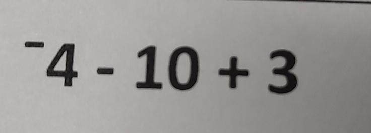 ^-4-10+3