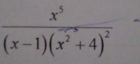 frac x^5(x-1)(x^2+4)^2