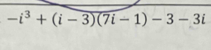 -i^3+(i-3)(7i-1)-3-3i