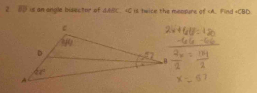 2 overline BD is an angle bisector of △ ABC. ∠ CBD