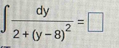 ∈t frac dy2+(y-8)^2=□