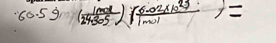 60.5g/( 1mol/24.305 )/ (6.02* 10^(23))/1mol )=