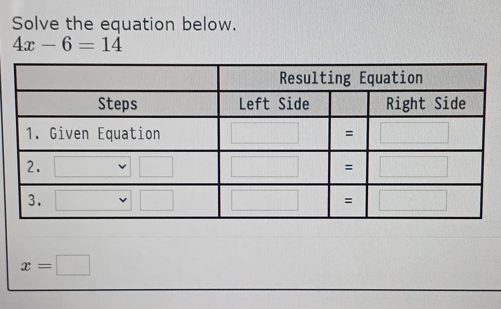 Solve the equation below.
4x-6=14
x=□