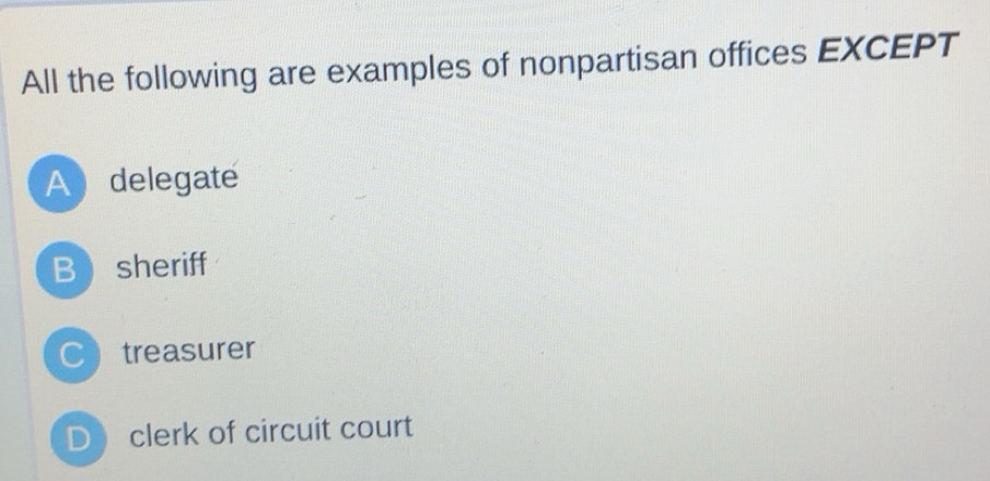 Solved: All the following are examples of nonpartisan offices EXCEPT A ...