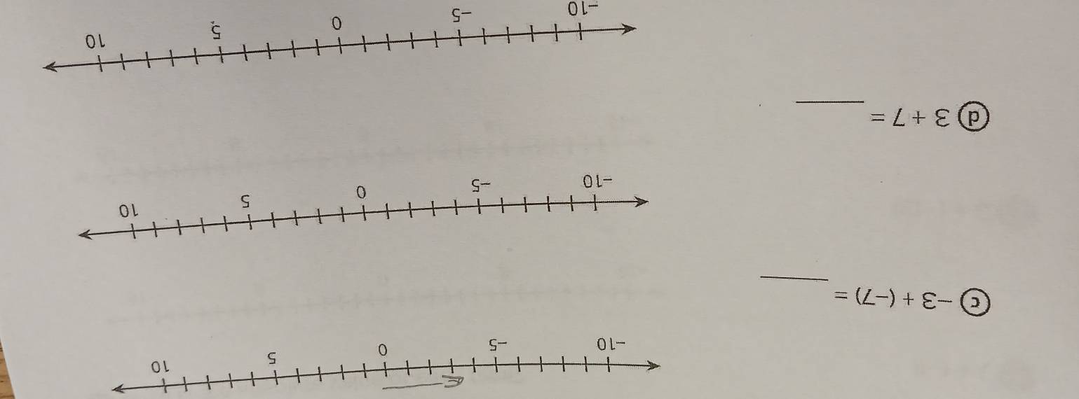 -3+(-7)=
_ 
d 3+7=
-10