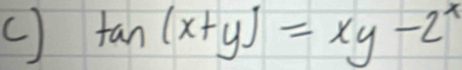 tan (x+y)=xy-2^x