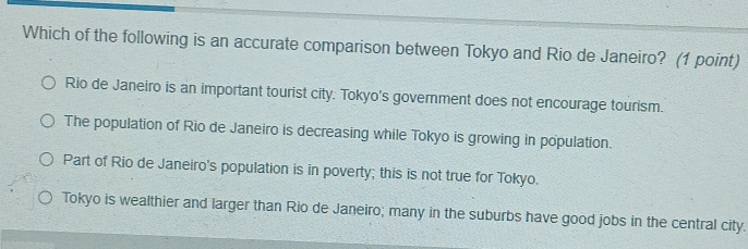 Solved: Which of the following is an accurate comparison between Tokyo ...