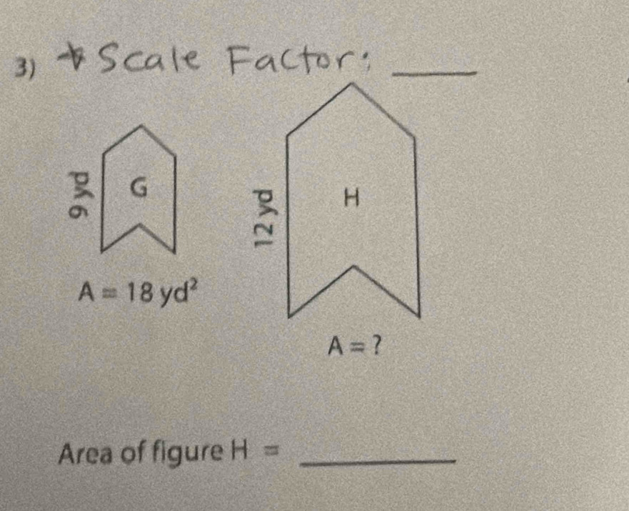 A=18yd^2
?
Area of figure H= _