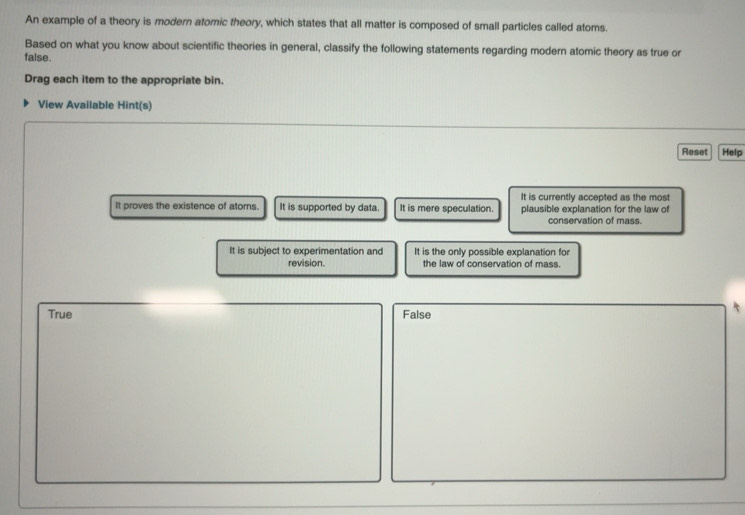 Solved: An example of a theory is modern atomic theory, which states ...