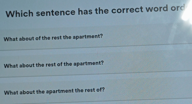 Resolvido:Which sentence has the correct word ord What about of the ...