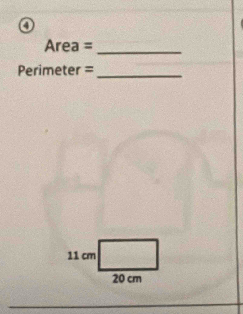 ④
Area= _
Perimeter =_ 