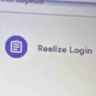 Realize Login