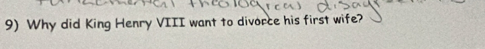 Why did King Henry VIII want to divorce his first wife?