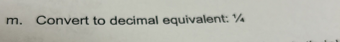 Convert to decimal equivalent: