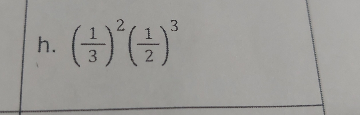 ( 1/3 )^2( 1/2 )^3