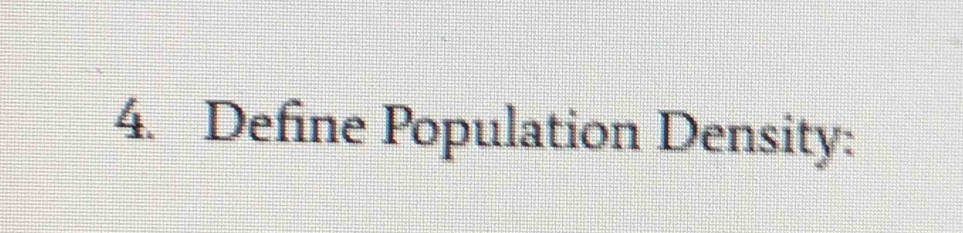 Define Population Density: