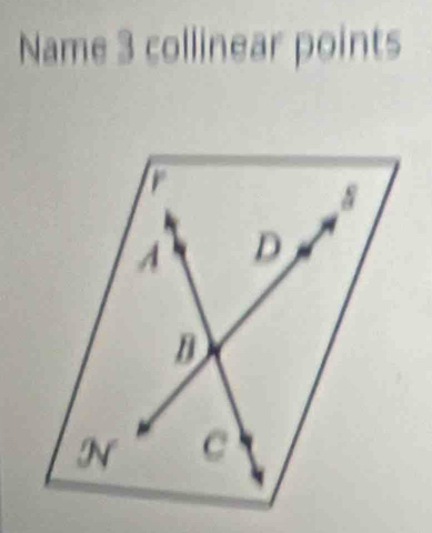 Name 3 collinear points