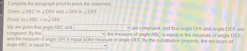 Solved: Complete the paragraph proof to prove the statement. Given: ∠ ...