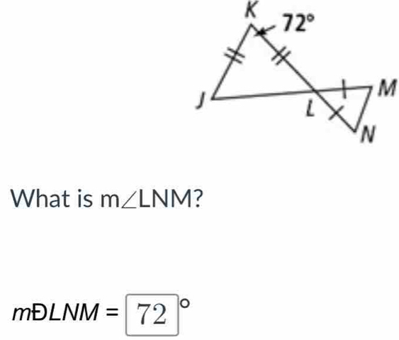 What is m∠ LNM 7
mDLNM=72°