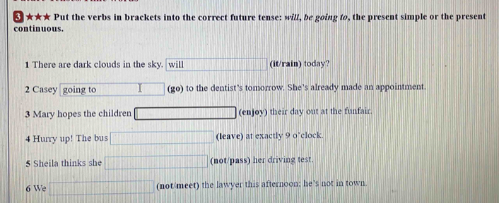 Resuelto: ★★★ Put the verbs in brackets into the correct future tense ...