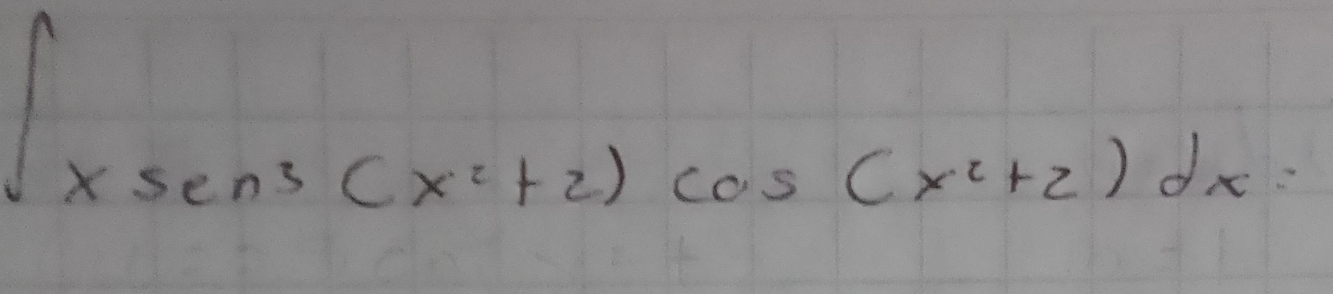 ∈t xsec^3(x^2+2)cos (x^2+2)dx=