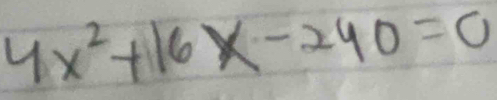 4x^2+16x-240=0