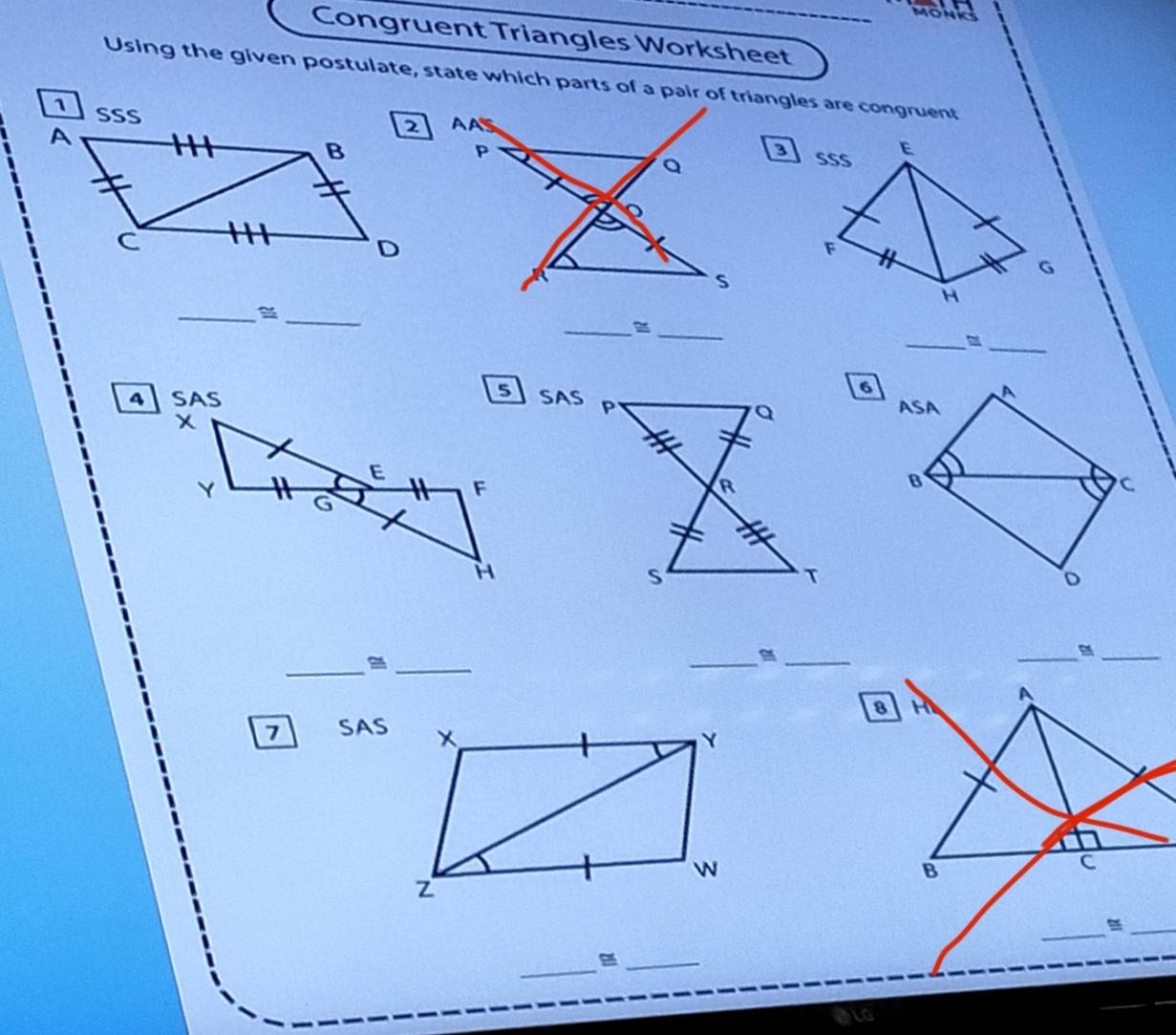 mo 
Congruent Triangles Worksheet 
Using the given postulate, state which parts of a pair of triangles are congruent 
SSS 
SSS E 
3 
F 
G 
_ 
_ 
H 
_ 
_ 
__= 
SAS 
_ 
_ 
_ 
_ 
__ 
7 SAS 
_ 
_ 
OLG