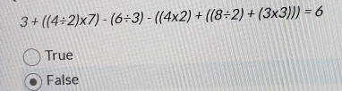 3+((4/ 2)* 7)-(6/ 3)-((4* 2)+((8/ 2)+(3* 3)))=6
True
False