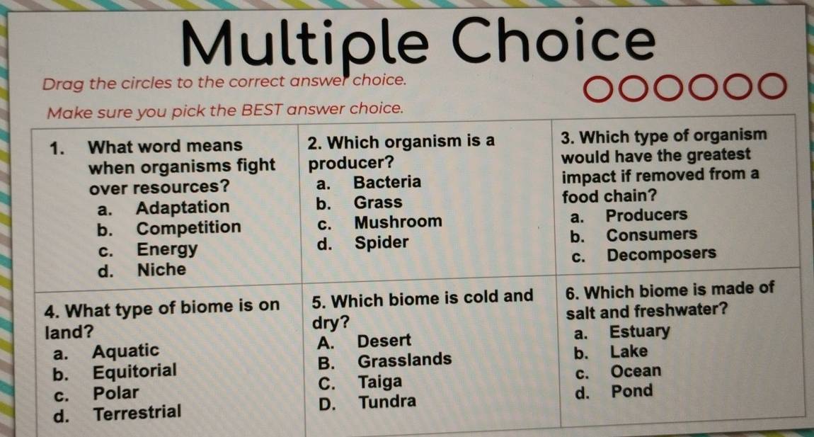 Drag the circles to the correct answer choice.