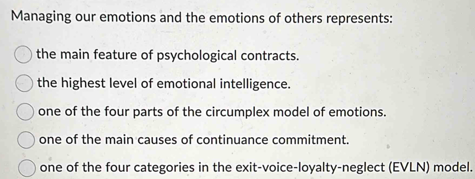 Solved: Managing our emotions and the emotions of others represents ...