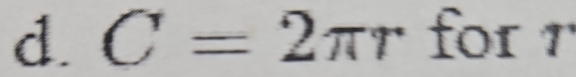 C=2π r for I