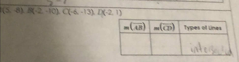 (5,-8),B(-2,-10),C(-6,-13),D(-2,1)