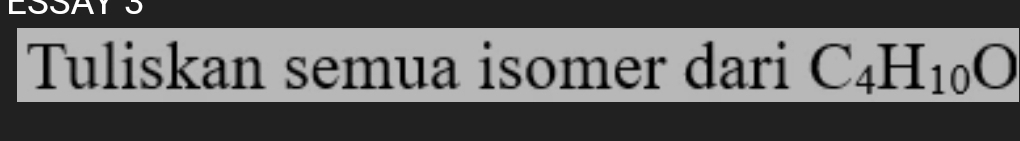 Tuliskan semua isomer dari C_4H_10O