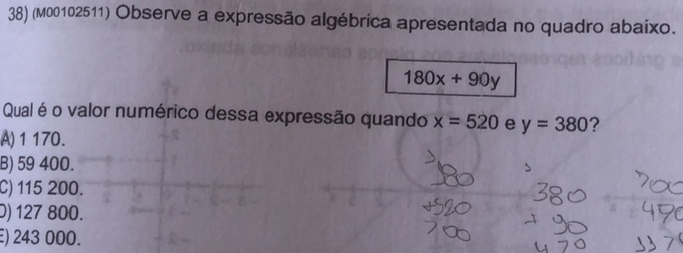 Resolvido:(M00102511) Observe a expressão algébrica apresentada no