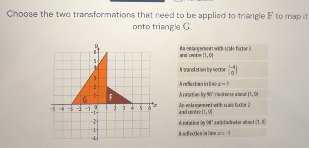 Solved: Choose the two transformations that need to be applied to ...