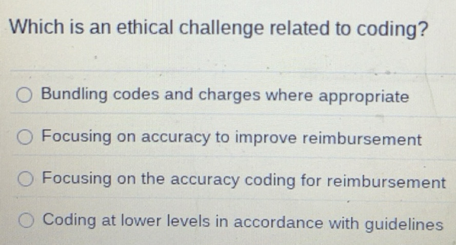 Solved: Which is an ethical challenge related to coding? Bundling codes ...