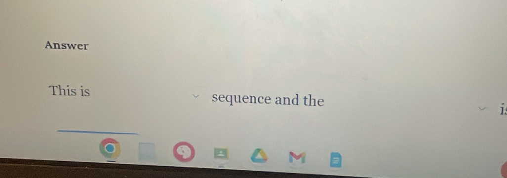 Answer 
This is sequence and the 
1