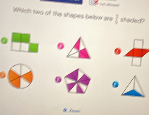 60t allosed 
Which two of the shapes below are  2/5  shaded? 

I 
& 1oom