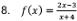 f(x)= (2x-3)/x+4 